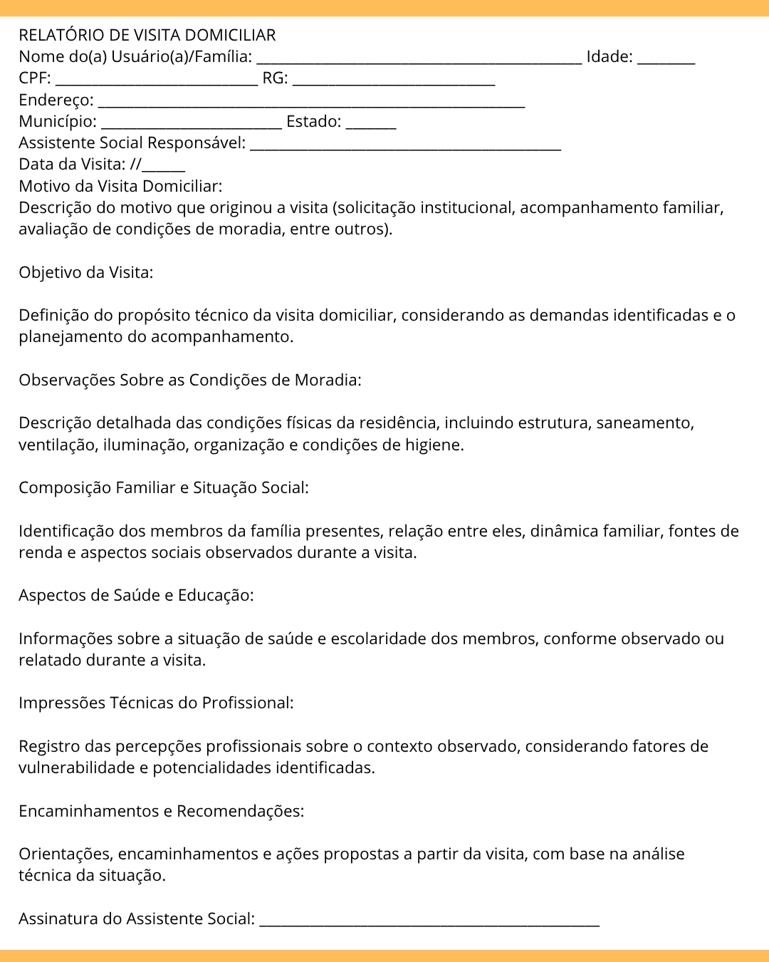 RELATÓRIO DE AVALIAÇÃO SOCIOECONÔMICA Nome do(a) Cliente _________________________________________________ Idade ________ CPF ____________________________ RG ____________________________ Endereço (2)